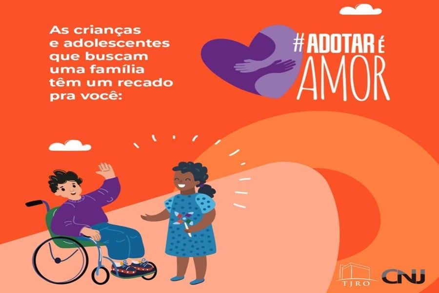 TJRO apoia campanha AdotarÉAmor, do Conselho Nacional de Justiça - News Rondônia
