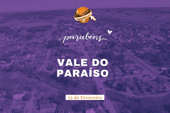 Vale do Paraíso completa 31 anos de emancipação - News Rondônia