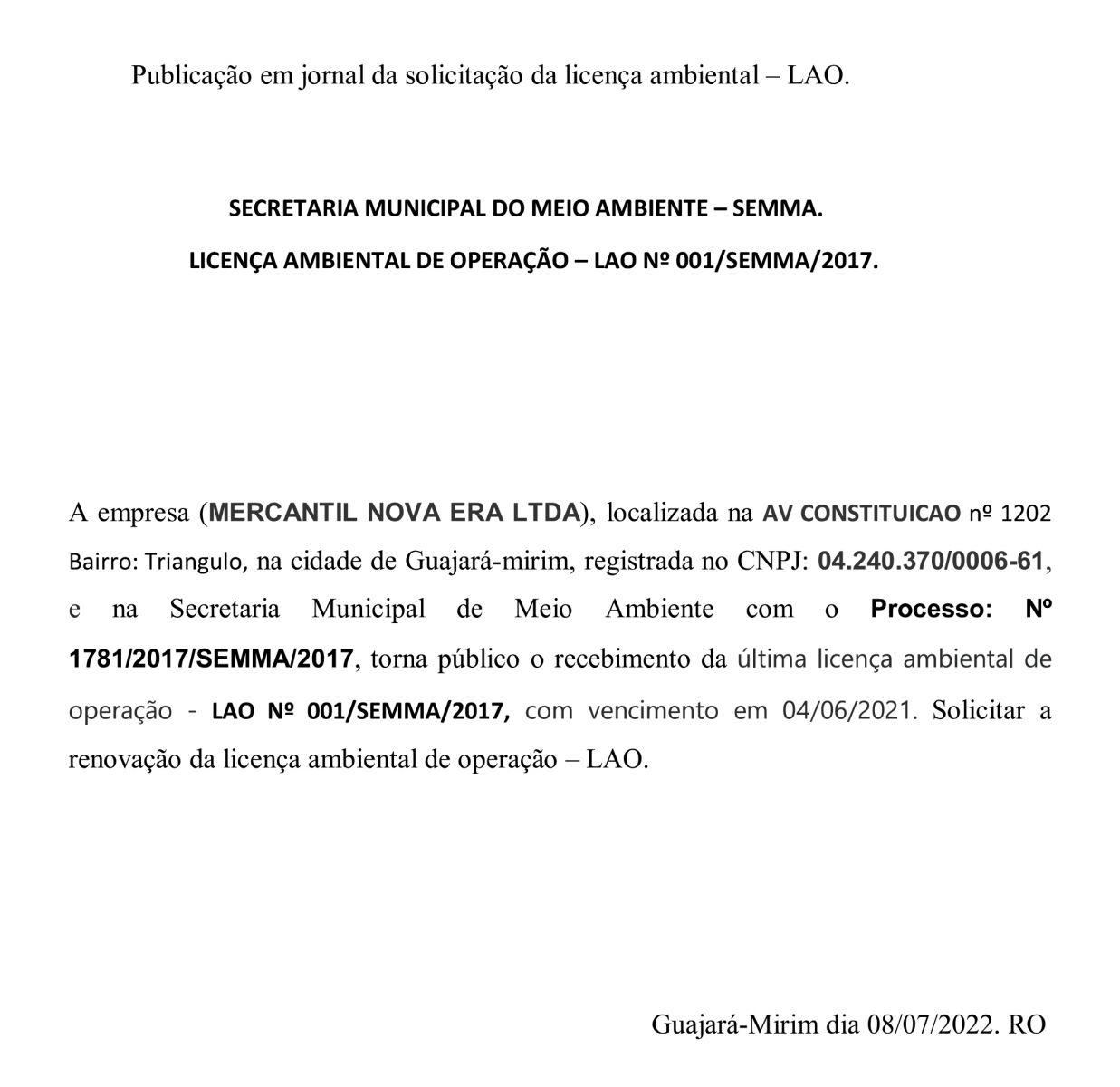 Recebimento/Requerimento da Licença Ambiental: MERCANTIL NOVA ERA LTDA - News Rondônia