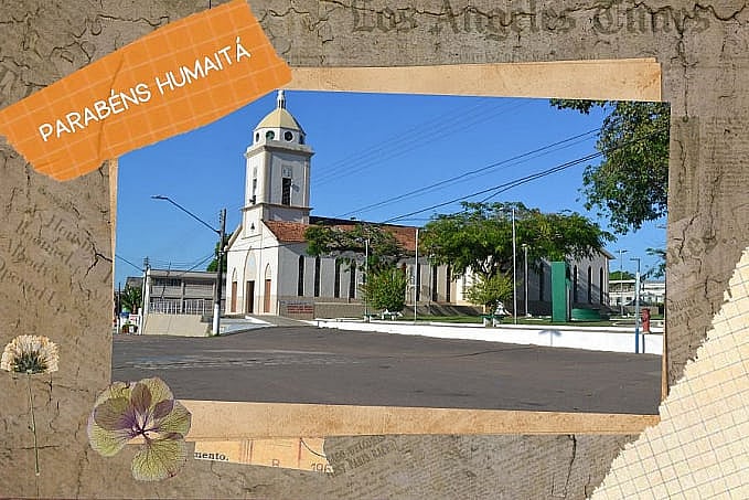 PARABÉNS HUMAITÁ: 154 anos de história - por Lourismar Barroso - News Rondônia