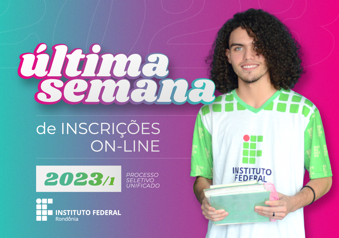 Inscrições no Processo Seletivo Unificado do IFRO 2023/1 vão até sexta-feira (16) - News Rondônia