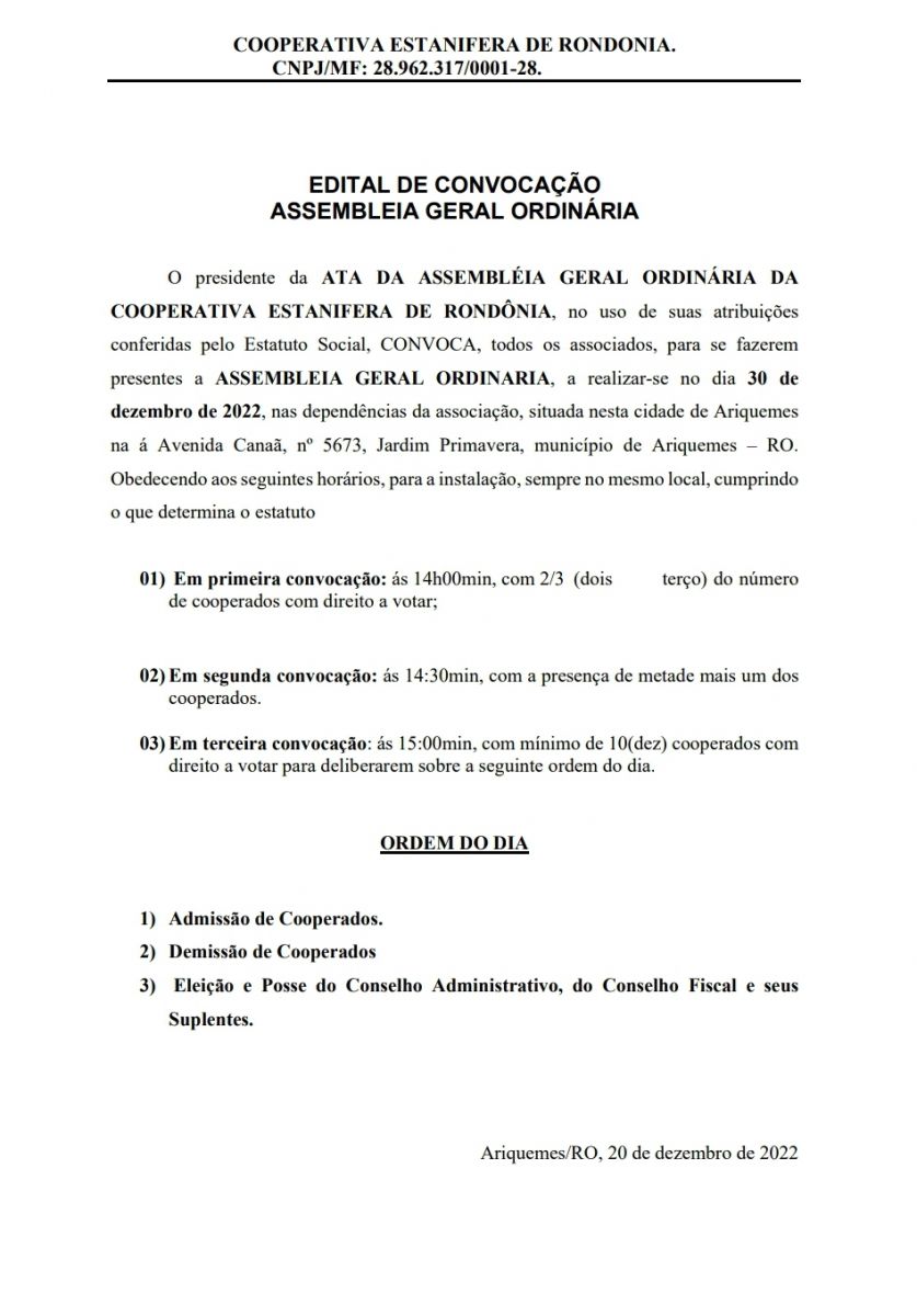 EDITAL DE CONVOCAÇÃO - ASSEMBLEIA GERAL ORDINÁRIA: COOPERATIVA ESTANIFERA DE RONDONIA - News Rondônia