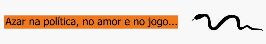 COLUNA VENENO DA NOTÍCIA: Azar na política, no amor e no jogo - News Rondônia
