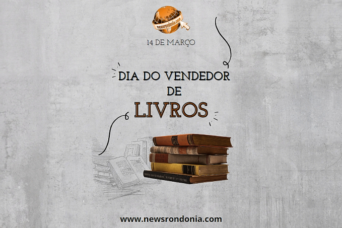14/03  Dia do Vendedor de Livros - News Rondônia