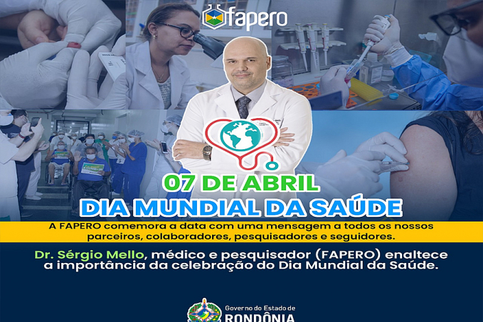 Mensagem da FAPEERO ao dia Mundial da Saúde, 07 de abril - News Rondônia