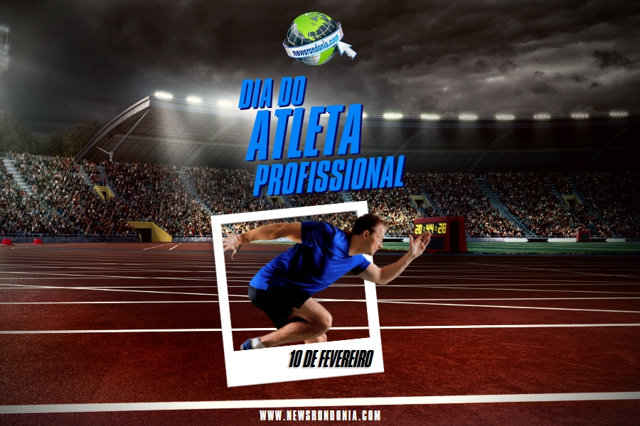 10/02 - Dia do Atleta Profissional - News Rondônia