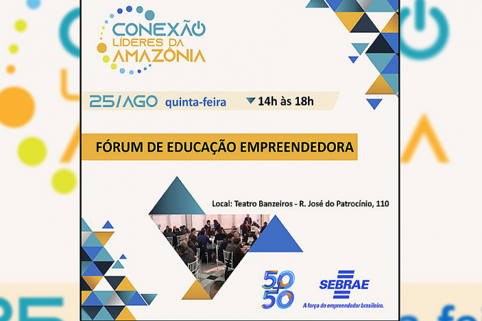 Fórum de Educação Empreendedora acontecerá dentro da programação do Líderes da Amazônia - News Rondônia