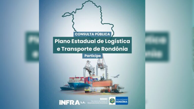 Consulta Pública do Plano Estadual de Transporte e Logística de Rondônia está aberta à população até 30 de junho