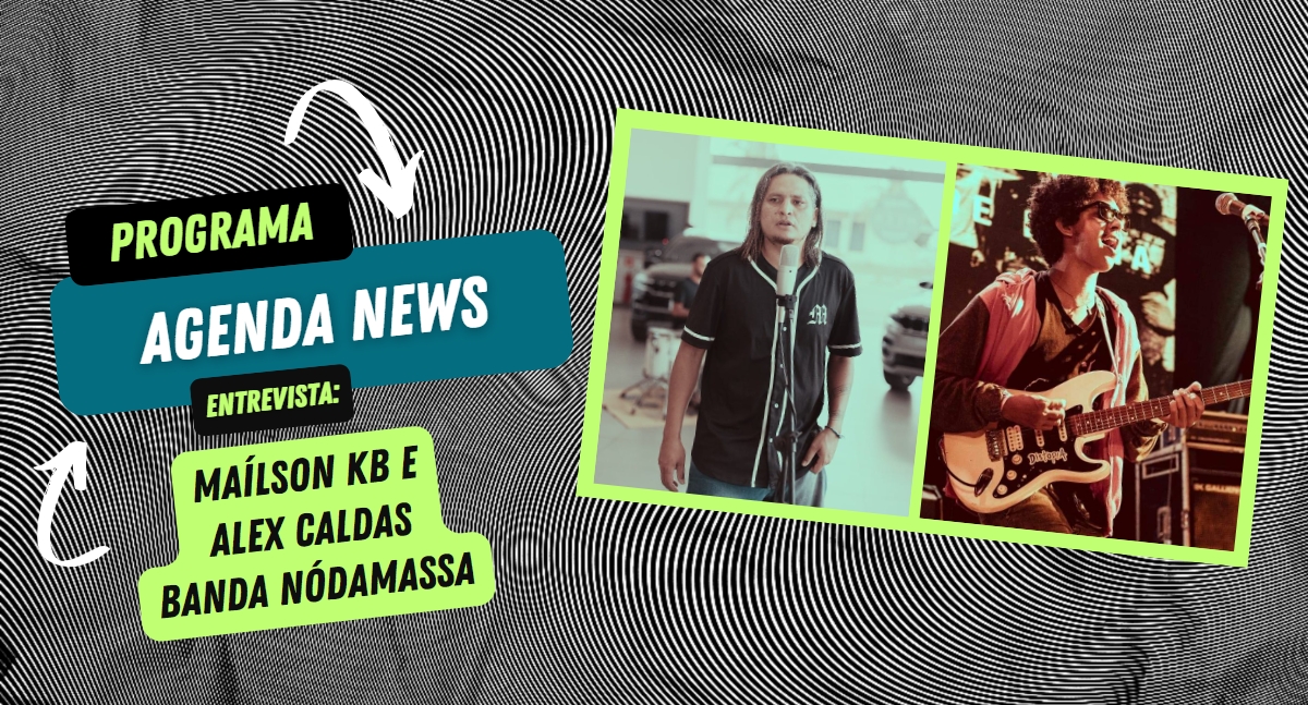 Agenda News recebe Maílson KB e Alex Caldas da Banda Nó da Massa