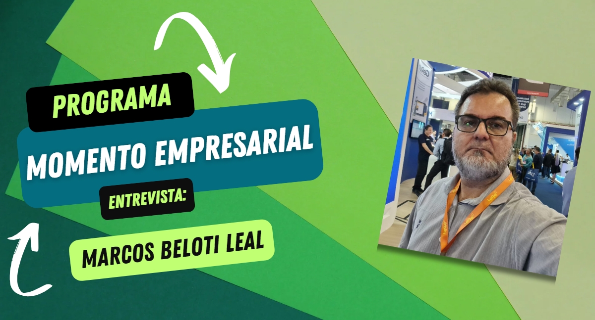 Programa Momento Empresarial entrevista: Marcos Beloti Leal - Fiscal Tech