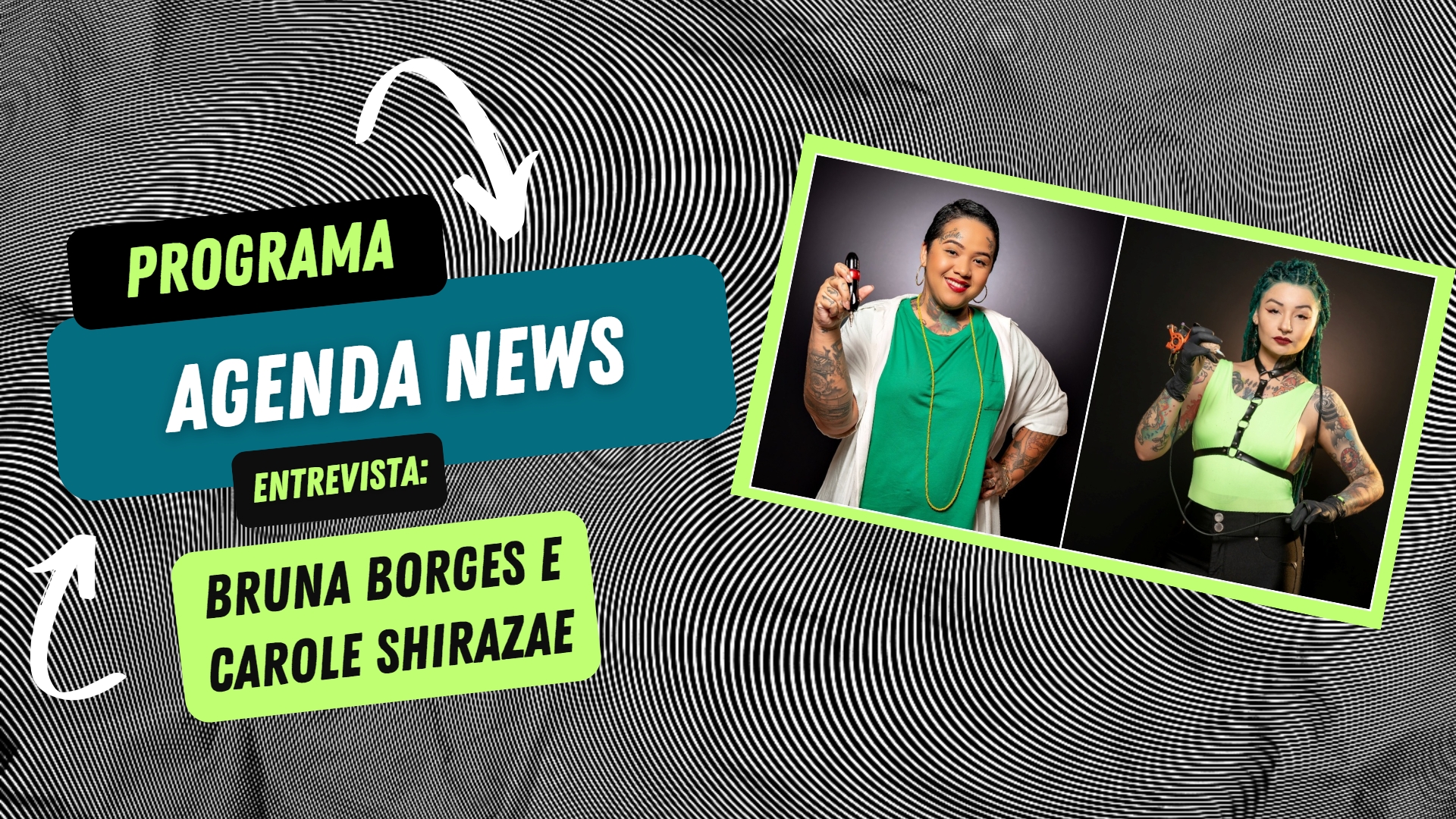 Agenda News entrevista: Carole Shirazae e Bruna Borges