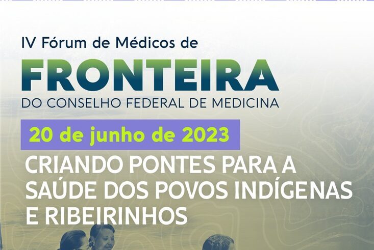 CFM aponta gargalos da assistência em saúde nos 588 municípios da zona de fronteira do Brasil
