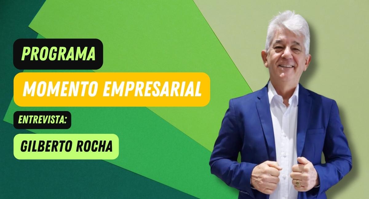 Gilberto Rocha, corretor de imóveis, é o próximo convidado do Programa Momento Empresarial - News Rondônia