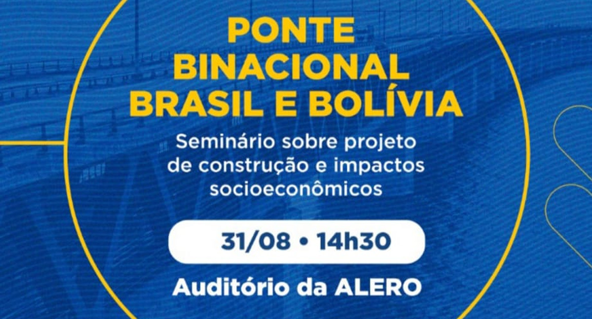Seminário sobre o projeto de construção da Ponte Binacional ocorre nesta quinta-feira (31)