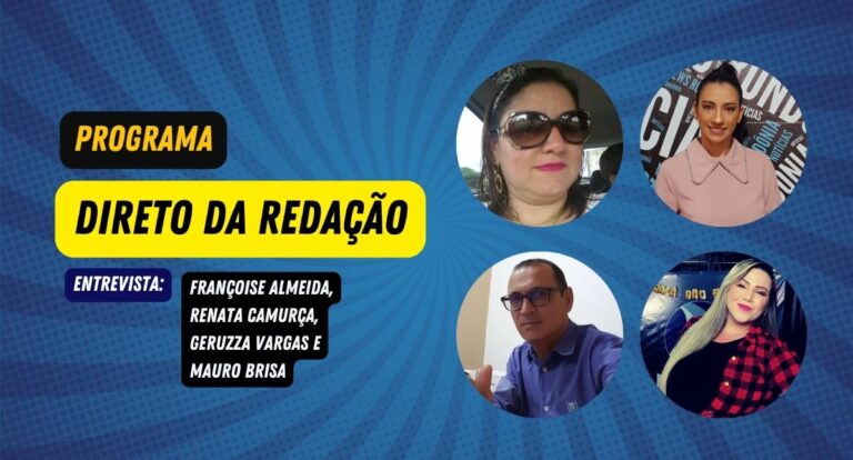 Programa Direto da Redação entrevista: Françoise Almeida,Renata Camurça,Geruzza Vargas e Mauro Brisa - News Rondônia