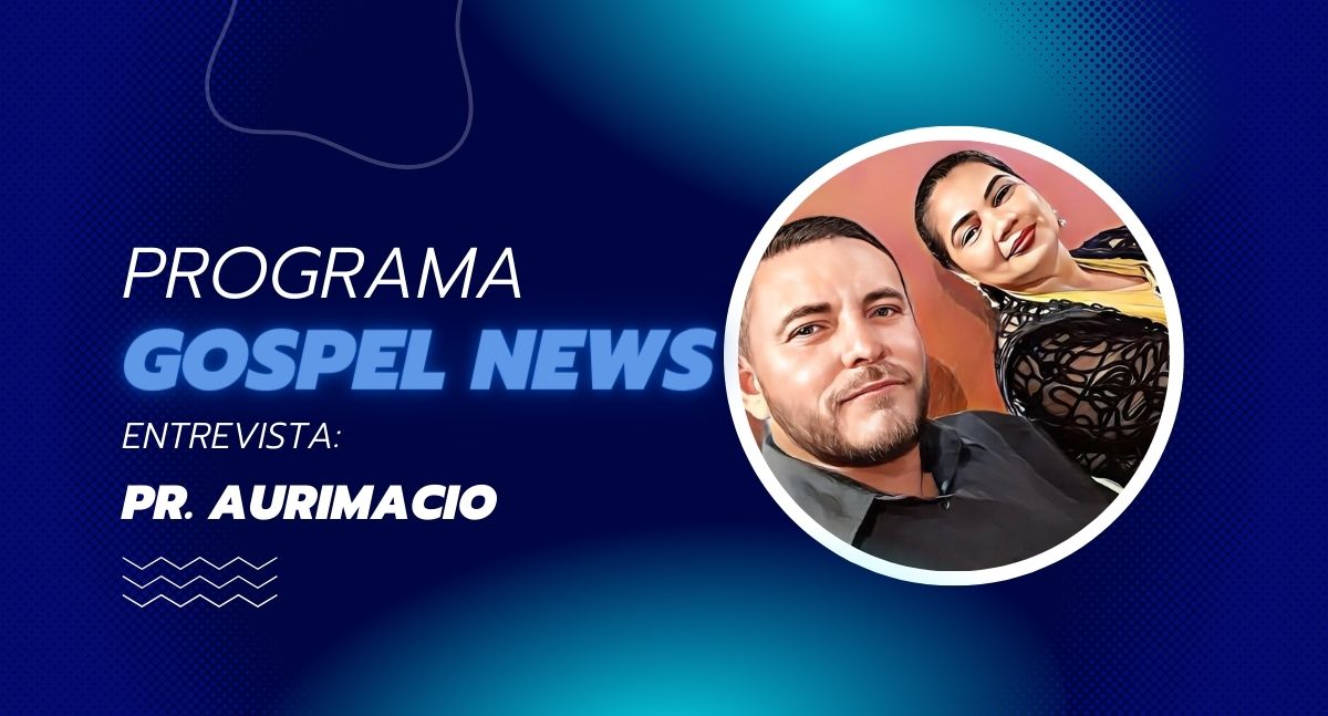 Programa Gospel News entrevista: Pr. Aurimacio - News Rondônia