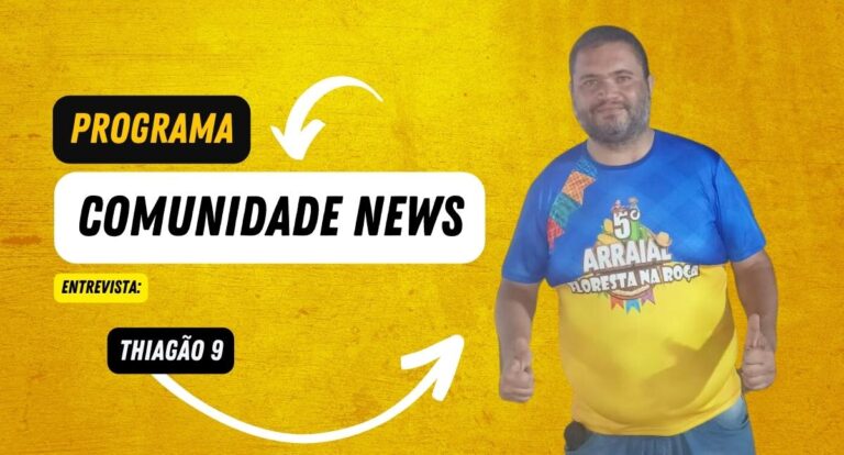 Programa Comunidade News entrevista: Thiagão 9 - News Rondônia