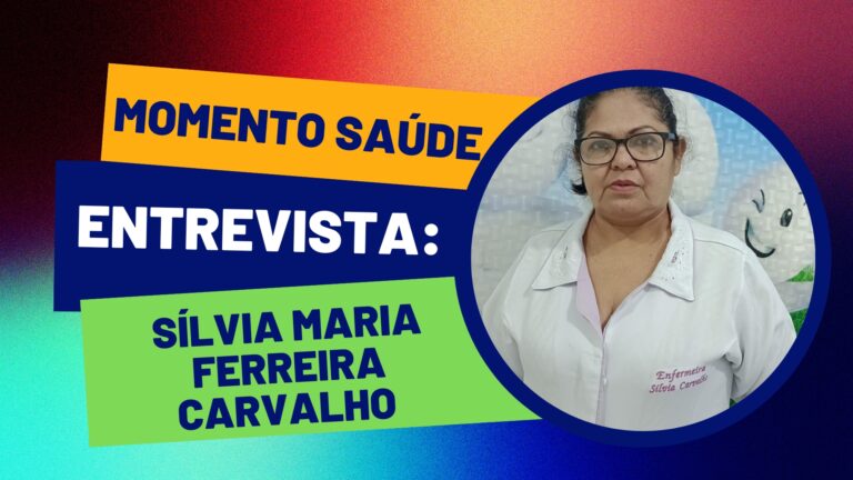 Programa Momento Saúde entrevista: Sílvia Maria Ferreira Carvalho