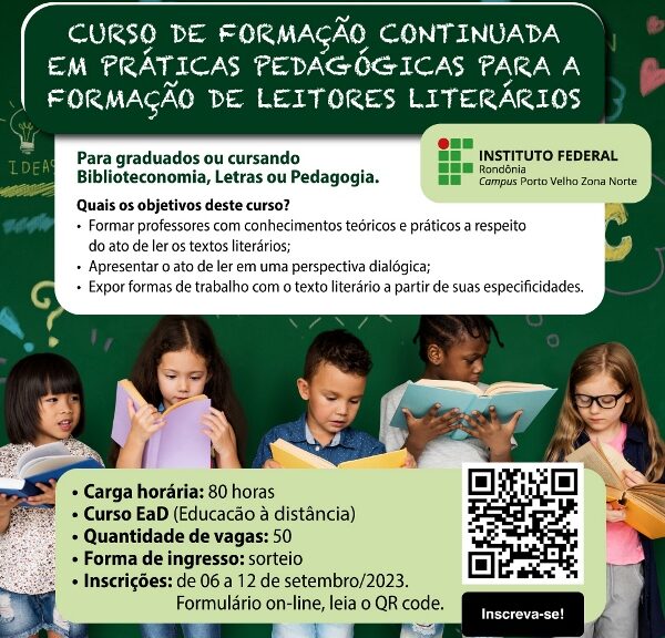 Abertas 50 vagas em Práticas Pedagógicas para a Formação de Leitores Literários no IFRO Zona Norte