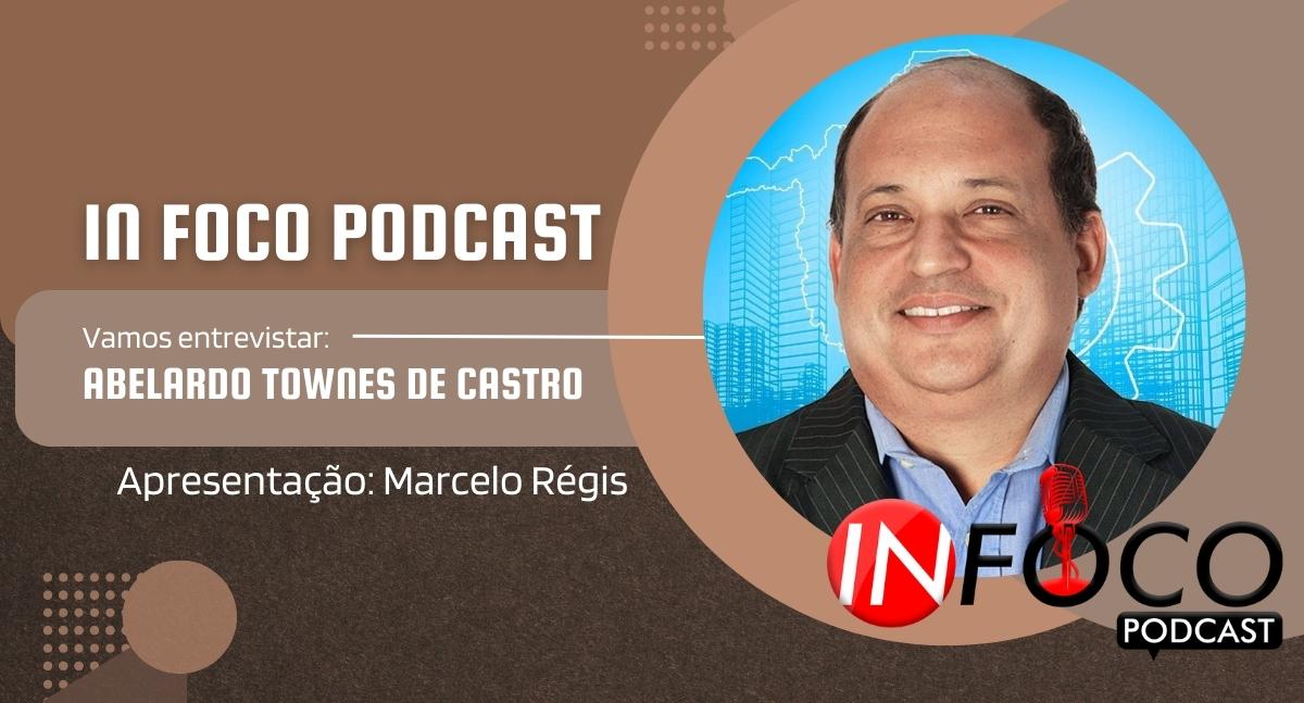 In Foco PodCast entrevista: Abelardo Townes de Castro - News Rondônia