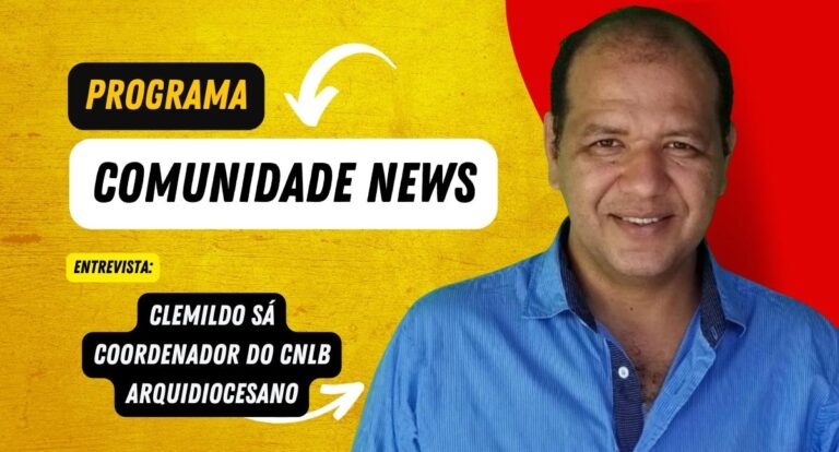 Programa Comunidade News entrevista Clemildo Sá, Coordenador do CNLB Arquidiocesano - News Rondônia