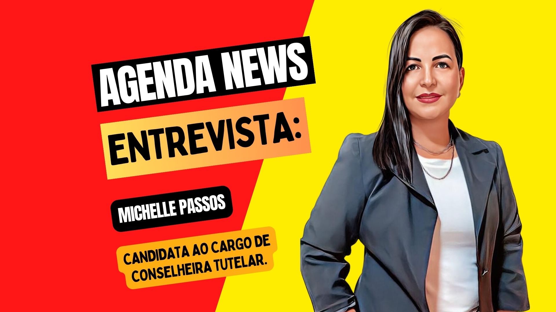 Agenda News entrevista Michelle Passos Candidata ao cargo de Conselheira Tutelar