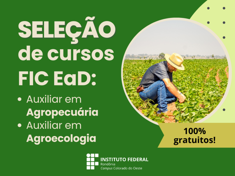 Campus Colorado do Oeste do IFRO oferta vagas em cursos EaD de Auxiliar em Agropecuária e em Agroecologia