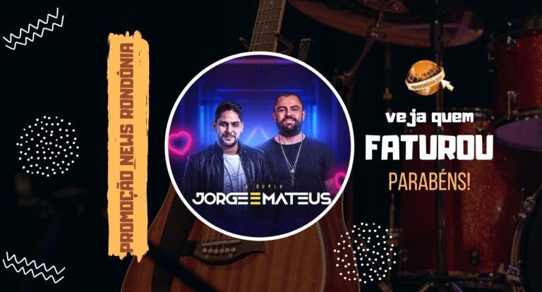 Confira o resultado da Promoção É Simples Assim” Show de Jorge e Mateus - News Rondônia