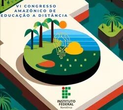 VI Congresso EaD do IFRO debaterá “Desafios da inteligência artificial nos saberes e práticas beradeiras”