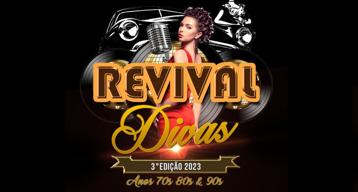 Agenda News: 3ª Edição da Revival homenageia as Divas da Disco Music