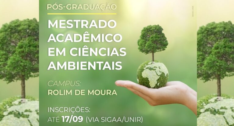 Inscrições abertas para Mestrado Acadêmico em Ciências Ambientais - News Rondônia