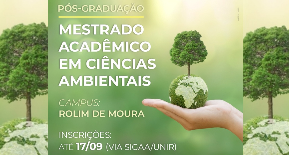 Inscrições abertas para Mestrado Acadêmico em Ciências Ambientais - News Rondônia