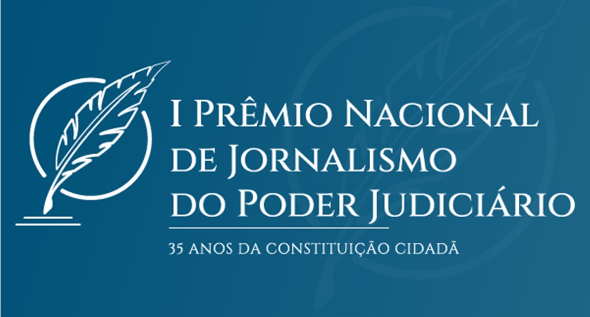 I Prêmio Nacional de Jornalismo do Poder Judiciário recebe inscrições