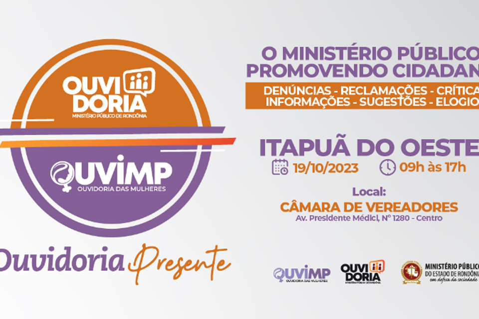 Projeto "Ouvidoria Presente" leva escuta especializada a Itapuã do Oeste em outubro