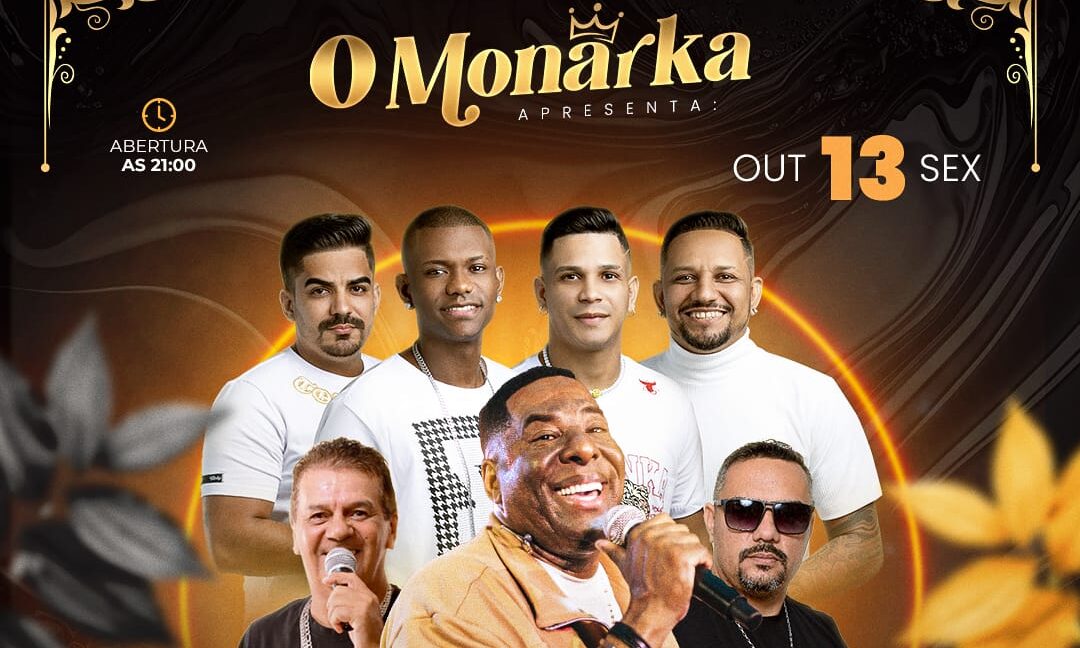 Show nacional de Netinho de Paula, Samba +, Beto Cezar e Markos Maya no O Monarka