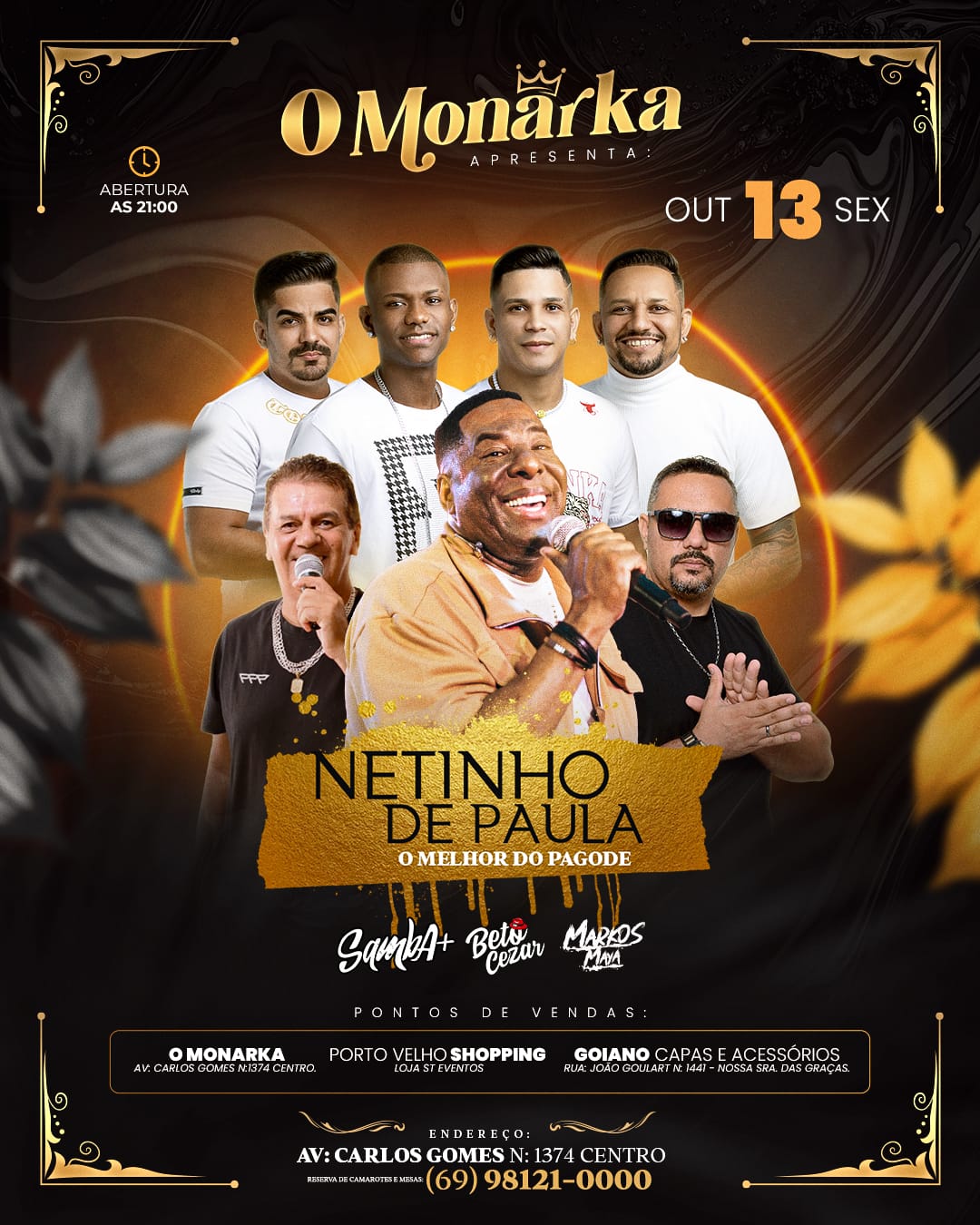 NOVIDADES - Quarta tem show da Royal Rock no O Monarka; sexta tem show nacional de Netinho de Paula, Samba +, Beto Cezar e Markos Maya 