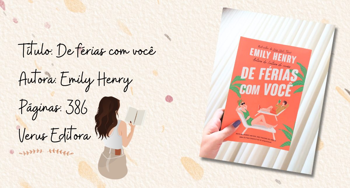 Leitura Finalizada: Resenha do livro “De férias com você”, de Emily Henry, por Renata Camurça - News Rondônia