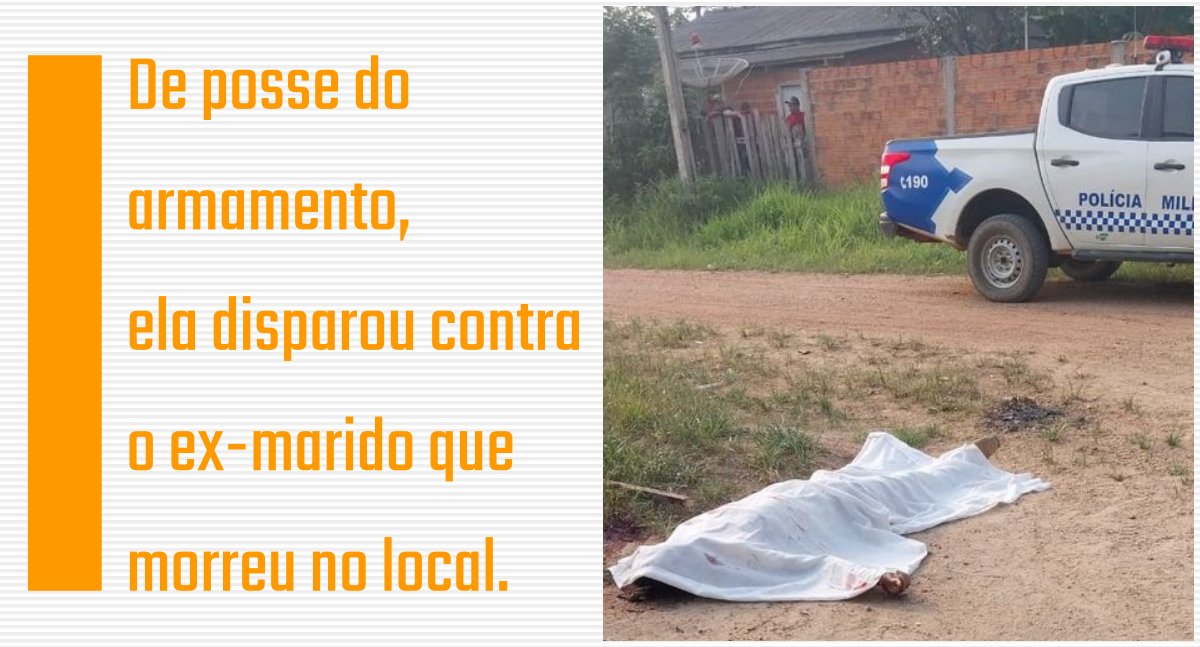 NOVA DIMENSÃO: matou o ex-marido em legítima defesa, alega delegado - News Rondônia