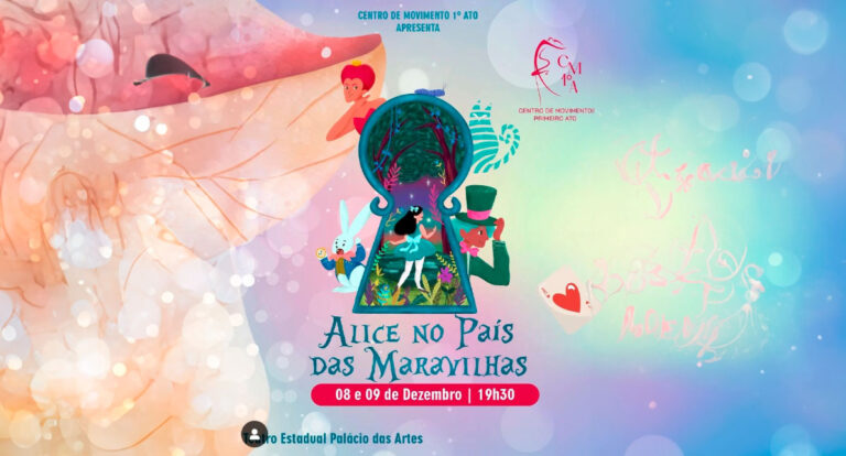 Agenda News: Centro de Movimento 1º Ato apresenta espetáculo 'Alice no País das Maravilhas' - News Rondônia