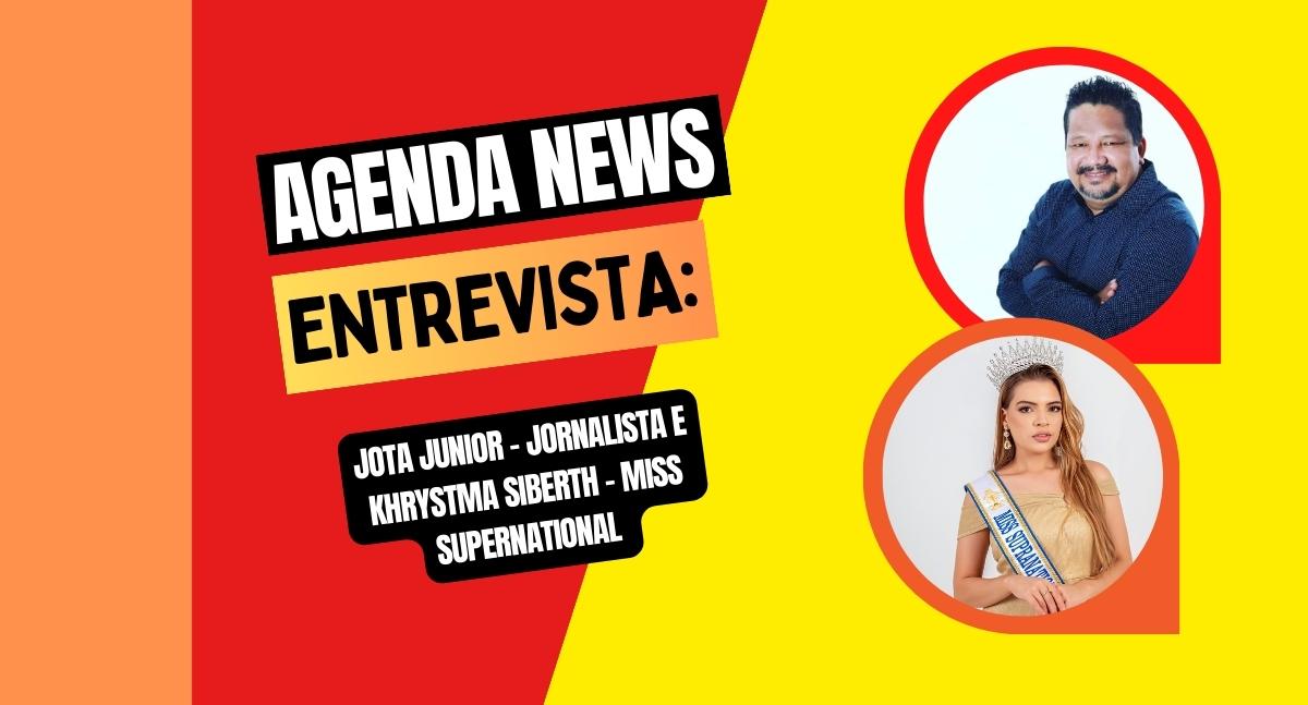 Programa Agenda News entrevista: Jota Junior – jornalista e Khrystma Siberth – Miss Supernational - News Rondônia