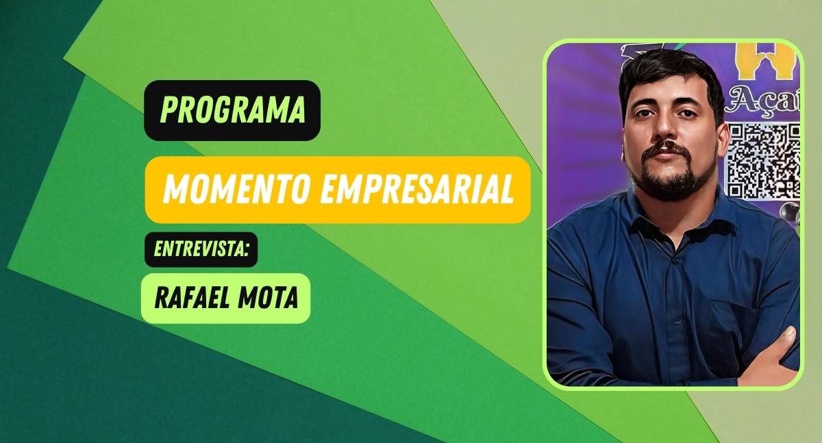 Programa Momento Empresarial entrevista: Rafael Mota, proprietário do Abençoado Açaí - News Rondônia