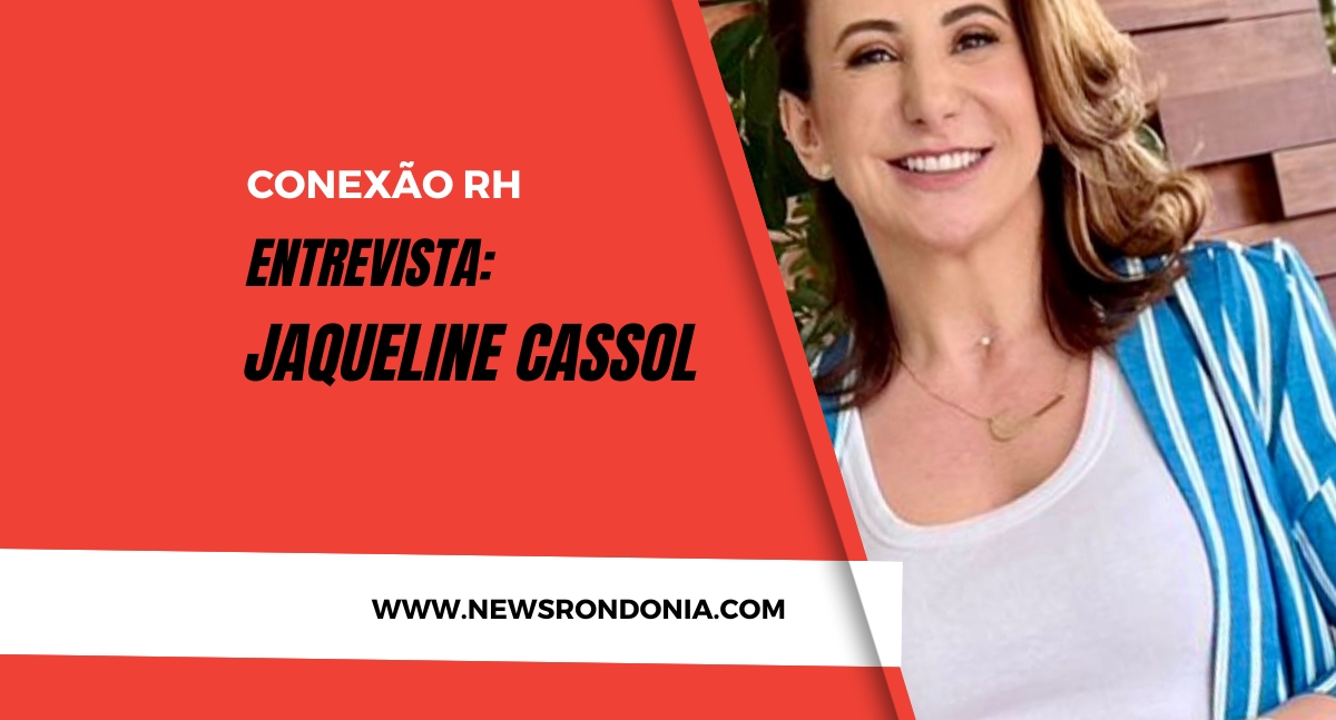 Programa Conexão RH entrevista: Jaqueline Cassol - News Rondônia