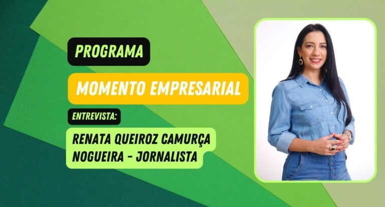 Programa Momento Empresarial entrevista: Renata Queiroz Camurça Nogueira - News Rondônia
