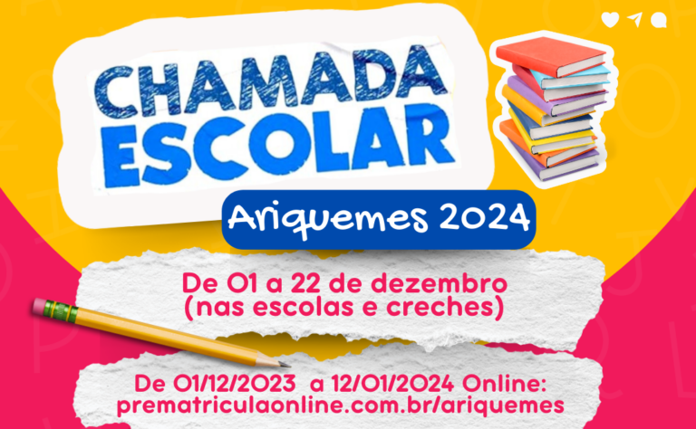 Prefeitura de Ariquemes lança edital para a chamada escolar, matrículas e rematrículas para o ano letivo de 2024
