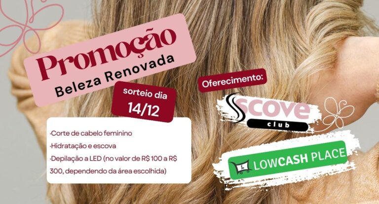 Promoção Beleza Renovada: Participe e concorra a um super pacote na Scove Club - News Rondônia