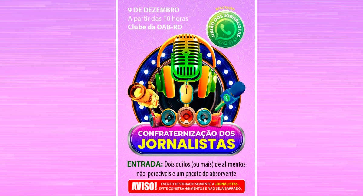 CONFRATERNIZAÇÃO - Faltam duas semanas para a 11ª Festa dos Jornalistas - News Rondônia
