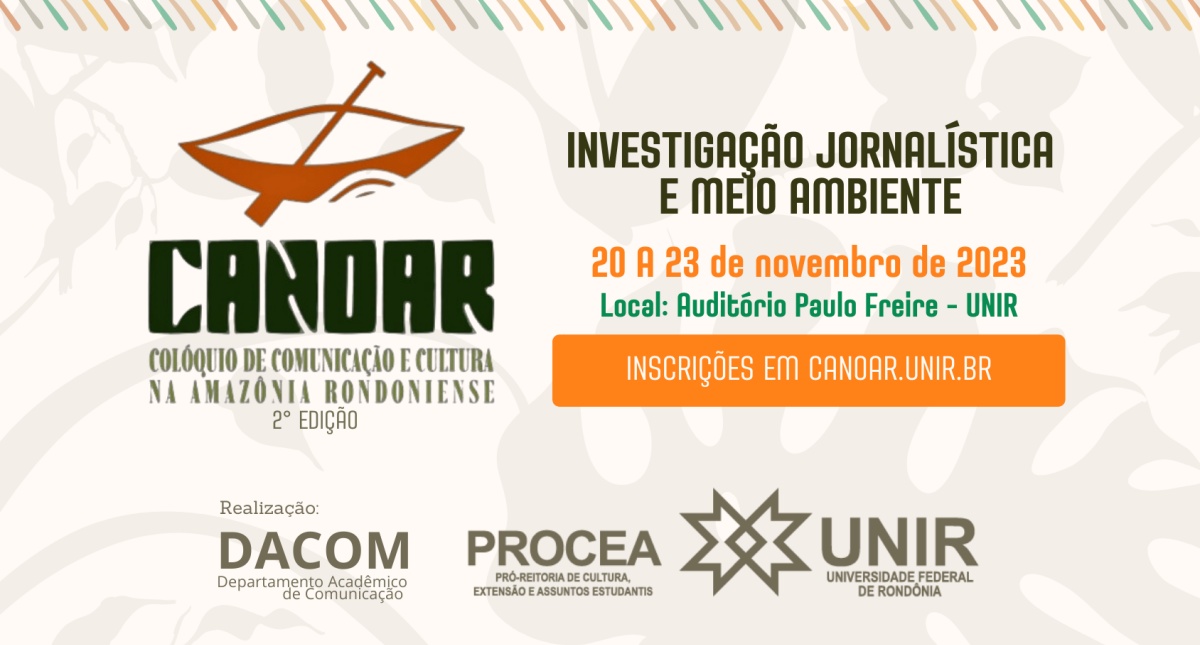 Curso de Jornalismo da UNIR realiza segunda edição do CANOAR entre os dias 20 e 23 de novembro - News Rondônia