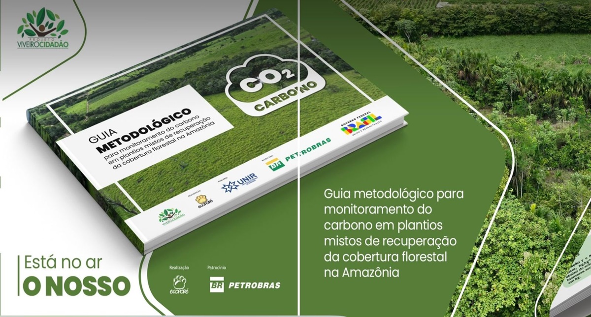 Ecoporé lança o Guia Metodológico para Monitoramento de Carbono em Plantios Mistos de Recuperação da Cobertura Florestal na Amazônia