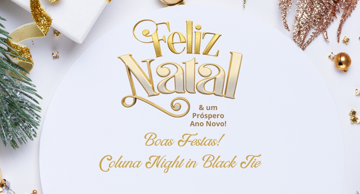 Coluna Night in Black Tie: Natal e Ano Novo! - News Rondônia