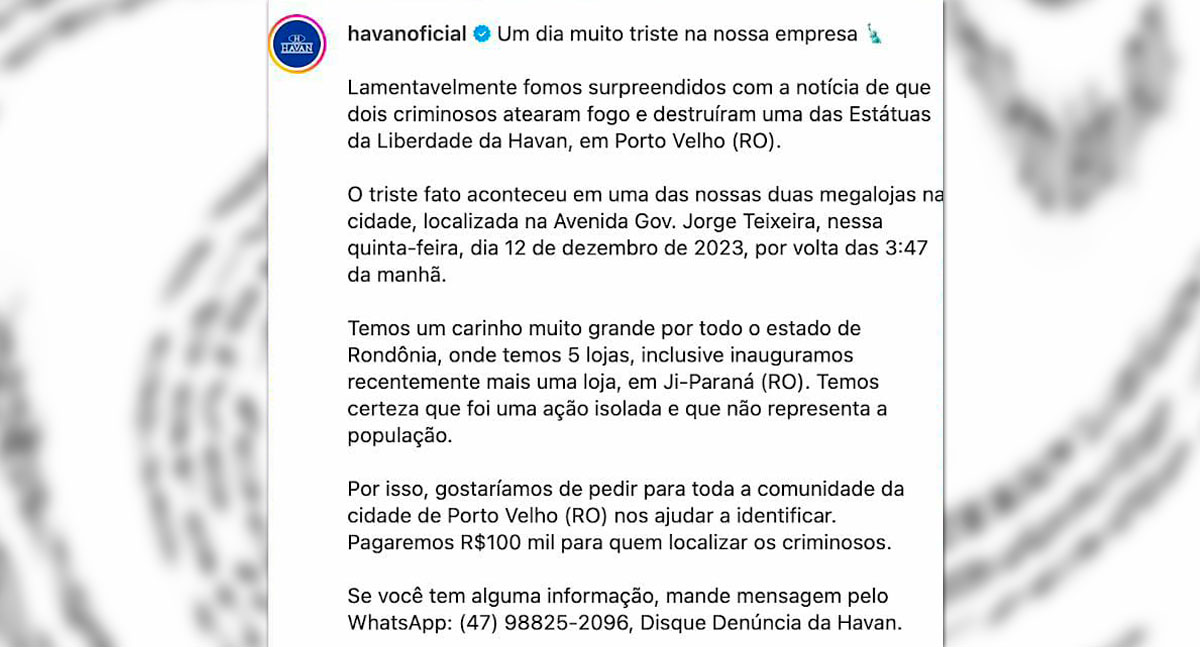 Havan promete recompensa de R$100 mil para quem ajudar a identificar criminosos que incendiaram estátua - News Rondônia